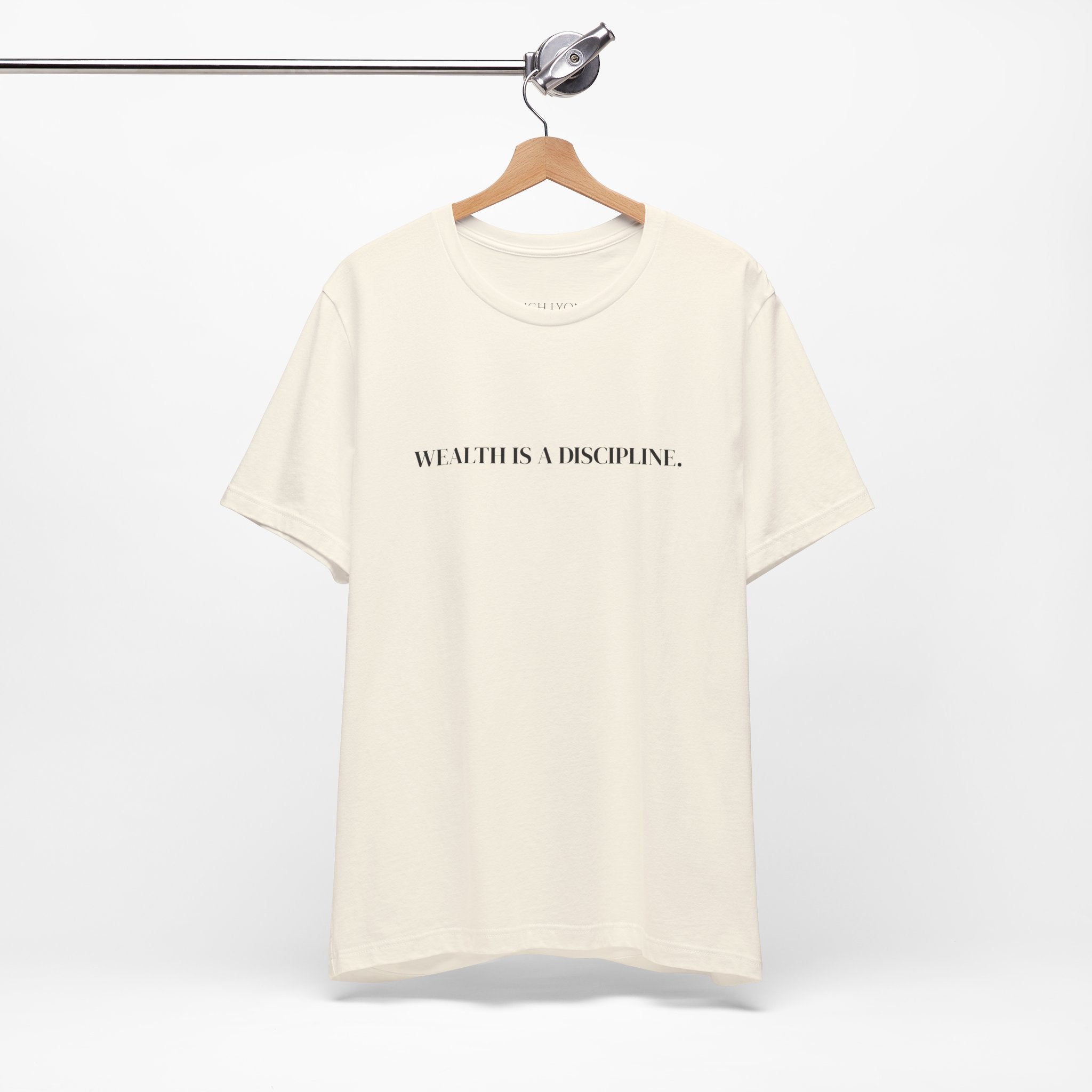 Wealth Is A Discipline Tee