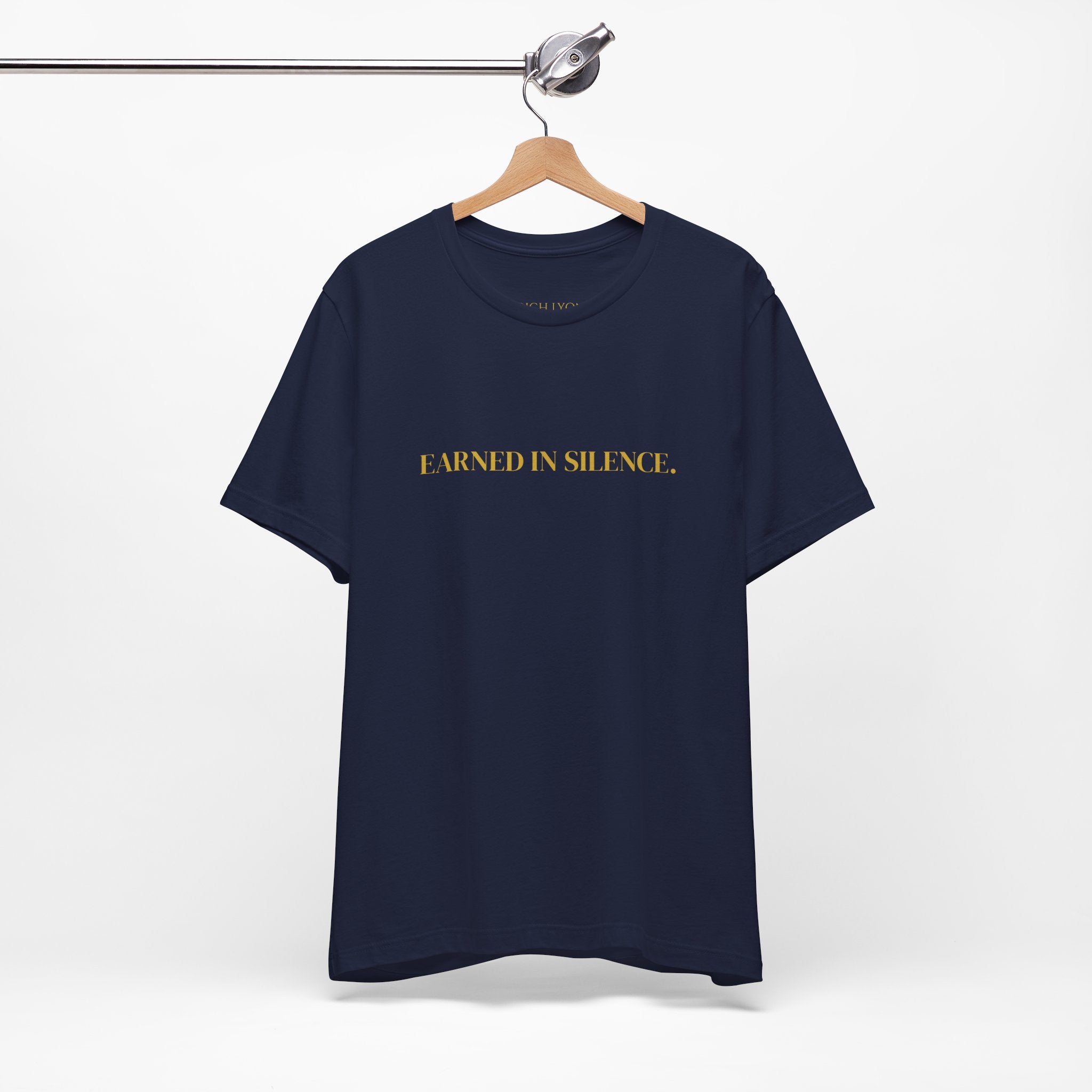 Earned in Silence Tee