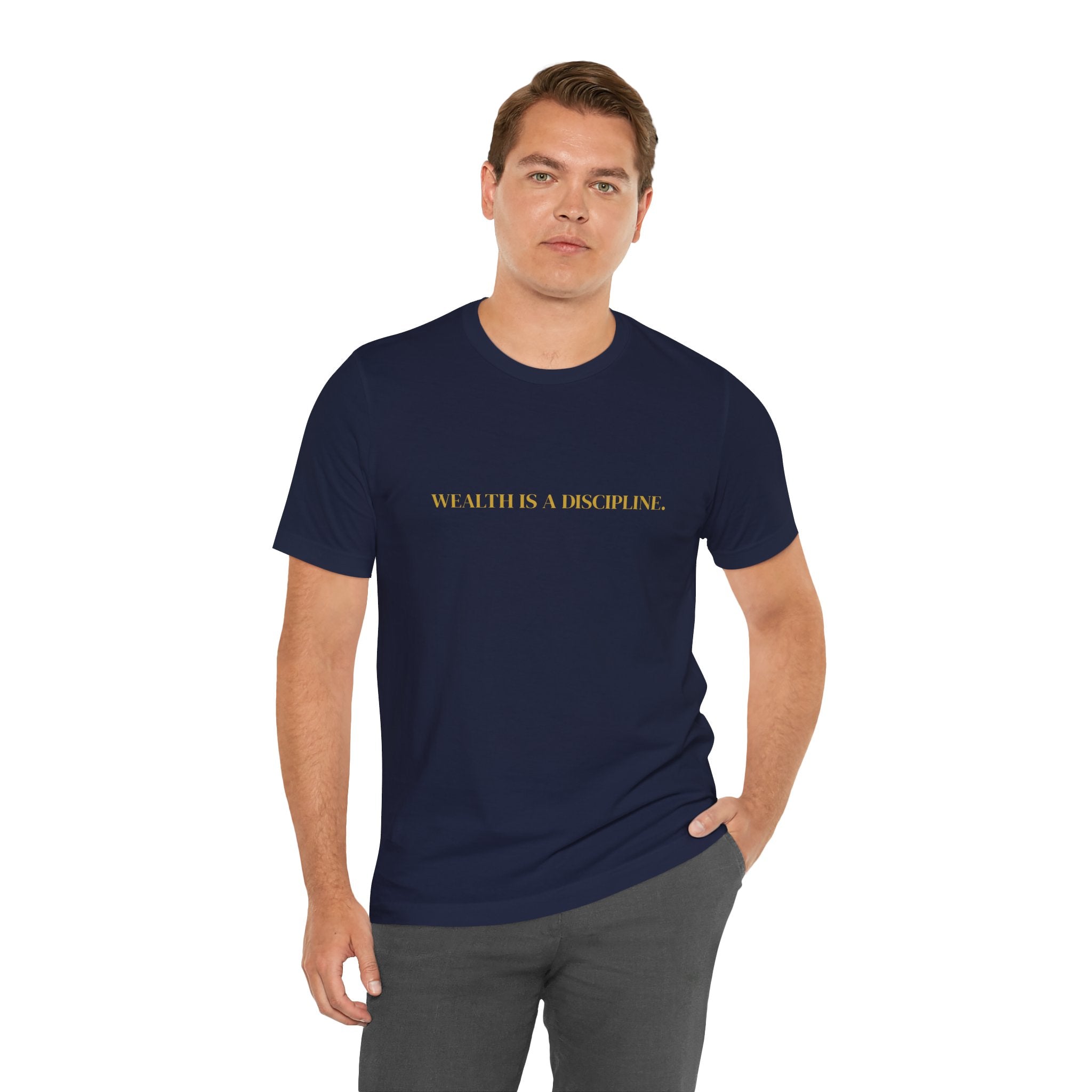 Wealth Is A Discipline Tee