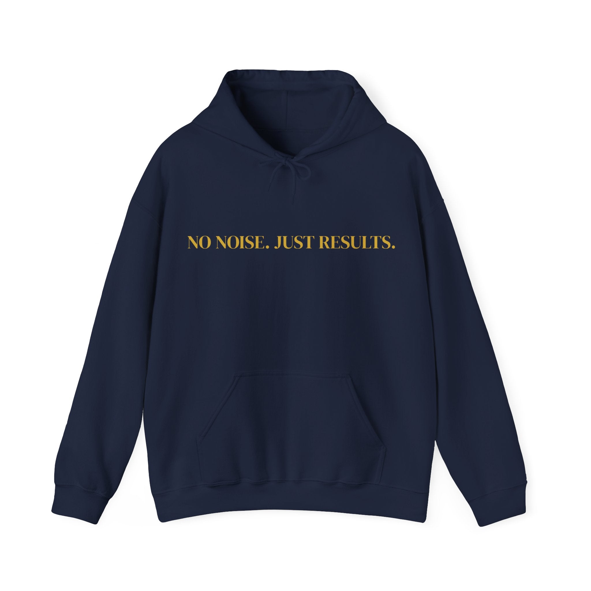 No Noise. Just Results hoodie